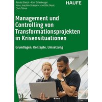 Management und Controlling von Transformationsprojekten in Krisensituationen