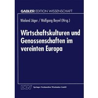 Wirtschaftskulturen und Genossenschaften im vereinten Europa