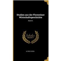 Studien aus der Florentiner Wirtschaftsgeschichte