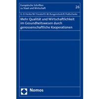 Mehr Qualität und Wirtschaftlichkeit im Gesundheitswesen durch genossenschaftliche Kooperationen