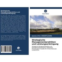 Strategische Managementpraktiken und Leistungserbringung