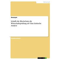 Schafft die Blockchain die Wirtschaftsprüfung ab? Eine kritische Analyse