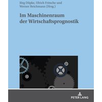 Im Maschinenraum der Wirtschaftsprognostik