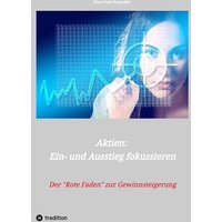 Aktien: Ein- und Ausstieg fokussieren