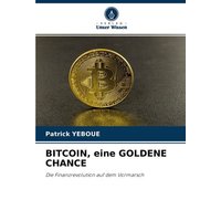 Bitcoin, eine Goldene Chance
