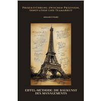 Eiffel-Methode: Die Baukunst des Managements