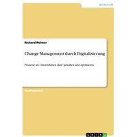 Change Management durch Digitalisierung