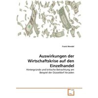 Wendel, F: Auswirkungen der Wirtschaftskrise auf den Einzelh
