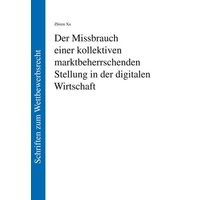 Der Missbrauch einer kollektiven marktbeherrschenden Stellung in der digitalen Wirtschaft