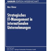 Strategisches IT-Management in internationalen Unternehmungen