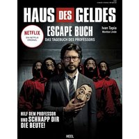 Haus des Geldes - Das Escape-Buch zur Netflix Erfolgsserie