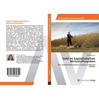 Geld im kapitalistischen Wirtschaftssystem