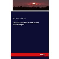 Die Politik Schwedens im Westfälischen Friedenskongress