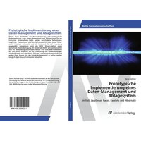 Prototypische Implementierung eines Daten-Management und Ablagesystem