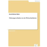 Führungsverhalten in der Wirtschaftskrise