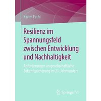 Resilienz im Spannungsfeld zwischen Entwicklung und Nachhaltigkeit