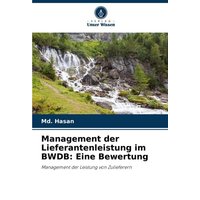 Management der Lieferantenleistung im BWDB: Eine Bewertung