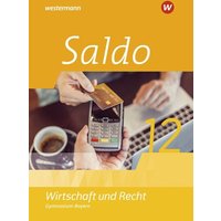 Saldo - Wirtschaft und Recht 12. Schulbuch. Für die ür die Oberstufe in Bayern