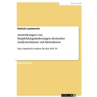 auswirkungen-von-empfehlungsaenderungen-deutscher-analystenhaeuser-auf-aktienkurse