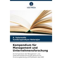 Kompendium für Management und Unternehmensforschung