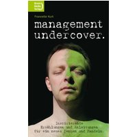 Management undercover