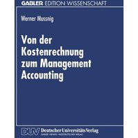 Von der Kostenrechnung zum Management Accounting