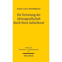 Die Vertretung der Aktiengesellschaft durch ihren Aufsichtsrat