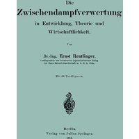 Die wischendampfverwertung in Entwicklung, Theorie und Wirtschaftlichkeit