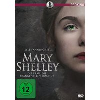 Cover: Mary Shelley – Die Frau, die Frankenstein erschuf
