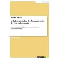 Verhaltensanomalien des Managements in der Unternehmenskrise