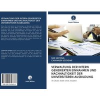 Verwaltung der Intern Generierten Einnahmen und Nachhaltigkeit der Universitären Ausbildung