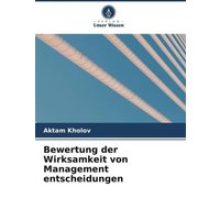 Bewertung der Wirksamkeit von Management entscheidungen