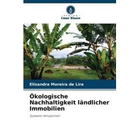 Ökologische Nachhaltigkeit ländlicher Immobilien