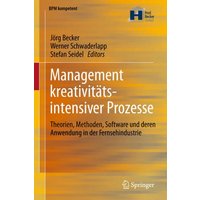 Management kreativitätsintensiver Prozesse