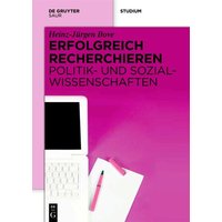 Erfolgreich recherchieren - Politik- und Sozialwissenschaften