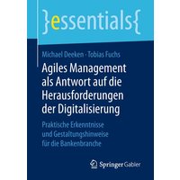 Agiles Management als Antwort auf die Herausforderungen der Digitalisierung