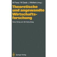 Theoretische und angewandte Wirtschaftsforschung
