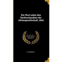 Ein Wort ueber den Rechtscharakter der Aktiengesellschaft, 1844