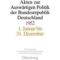 akten-zur-auswaertigen-politik-der-bundesrepublik-deutschland-akten-zur-auswaertigen-politik-der-bundesrepublik-deutschland-1952