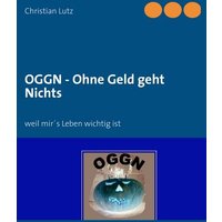 OGGN - Ohne Geld geht Nichts
