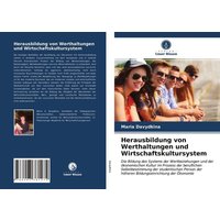 Herausbildung von Werthaltungen und Wirtschaftskultursystem