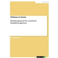 Risk-Management für versicherte Kraftfahrzeugflotten