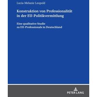 konstruktion-von-professionalitaet-in-der-eu-politikvermittlung
