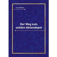 Der Weg zum soliden Aktiendepot