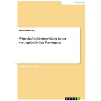 Wirtschaftlichkeitsprüfung in der vertragsärztlichen Versorgung