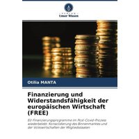 Finanzierung und Widerstandsfähigkeit der europäischen Wirtschaft (FREE)