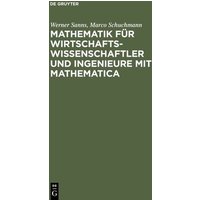 Mathematik für Wirtschaftswissenschaftler und Ingenieure mit Mathematica