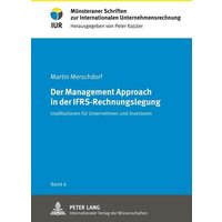 Der Management Approach in der IFRS-Rechnungslegung
