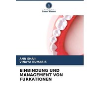 Einbindung und Management von Furkationen