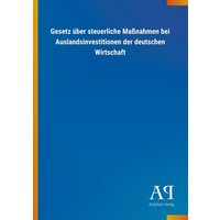 Gesetz über steuerliche Maßnahmen bei Auslandsinvestitionen der deutschen Wirtschaft